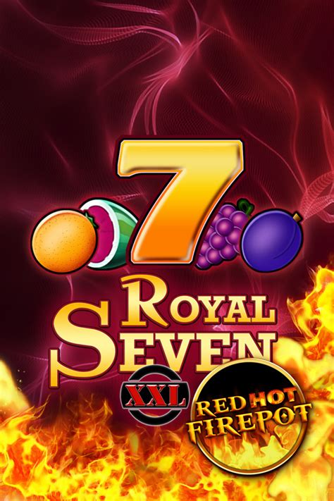 Royal Seven Xxl Red Hot Firepot Betsson