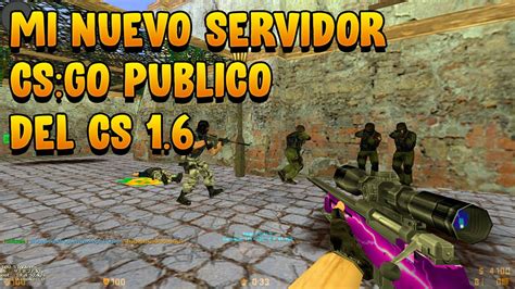 Servidor Publico Cs 1 6 32 Slots