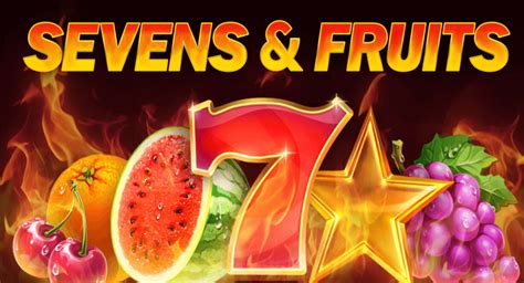 Sevens And Fruits Pokerstars