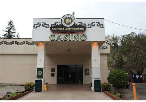 Sherwood Valley Casino Willits Ca