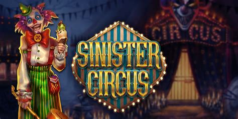 Sinister Circus Bwin