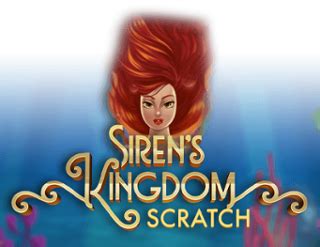 Siren S Kingdom Scratch Betfair