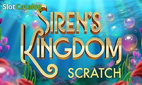 Siren S Kingdom Scratch Bwin