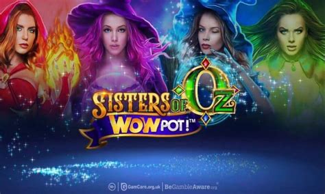 Sisters Of Oz Wowpot Betfair