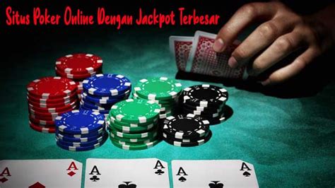 Situs Poker Jackpot Terbesar