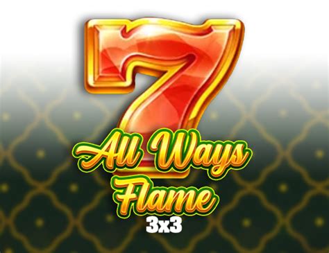 Slot All Ways Flame 3x3