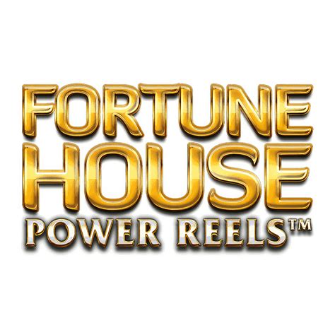 Slot Fortune House Power Reels