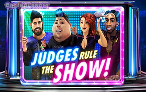 Slot Judges Rule The Show