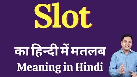 Slot Ka Hindi Significado