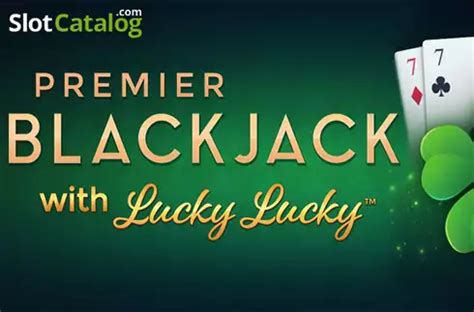 Slot Premier Blackjack With Lucky Lucky