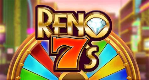 Slot Reno 7s