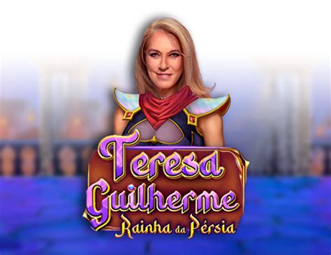 Slot Teresa Guilherme Rainha Da Persia