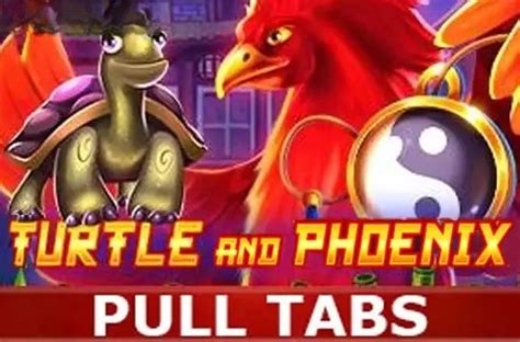 Slot Turtle And Phoenix Pull Tabs