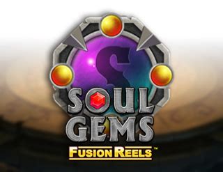 Soul Gems Fusion Reels Betano