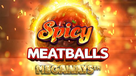 Spicy Meatballs Megaways Leovegas