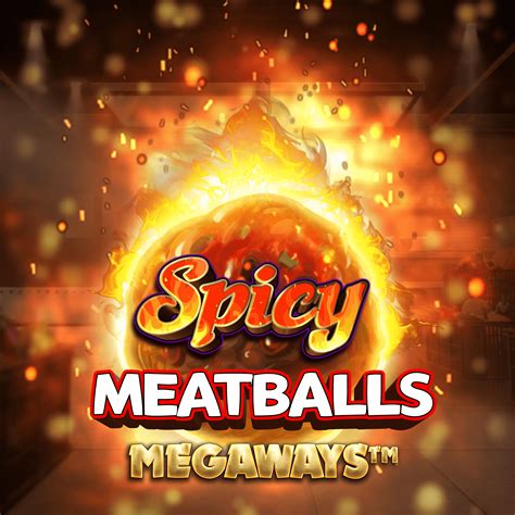 Spicy Meatballs Megaways Slot - Play Online
