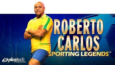 Sporting Legends Roberto Carlos Brabet