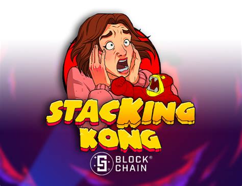 Stacking Kong With Blockchain Sportingbet