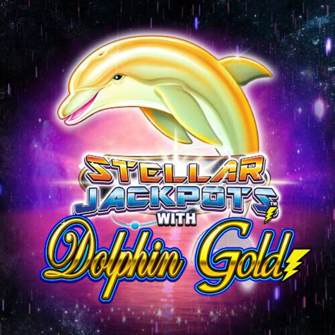 Stellar Jackpots With Dolphin Gold Bet365