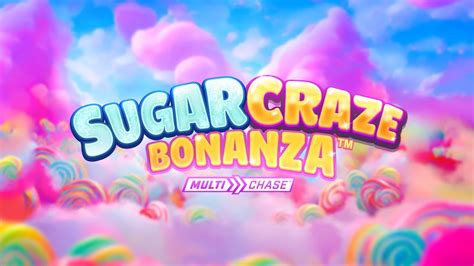 Sugar Craze Bonanza Netbet