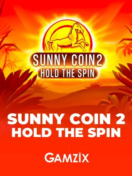 Sunny Coin 2 Hold The Spin Netbet