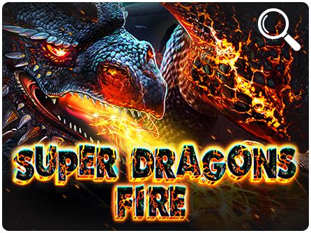 Super Dragons Fire Betfair
