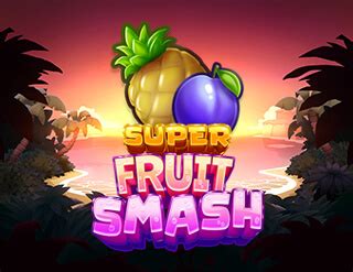 Super Fruit Smash 888 Casino