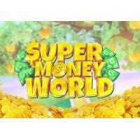Super Money World Review 2024