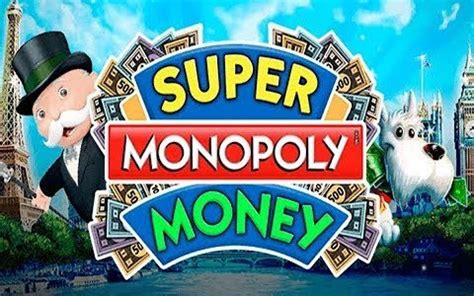 Super Monopoly Money Brabet