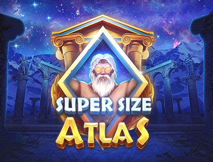 Super Size Atlas Slot - Play Online