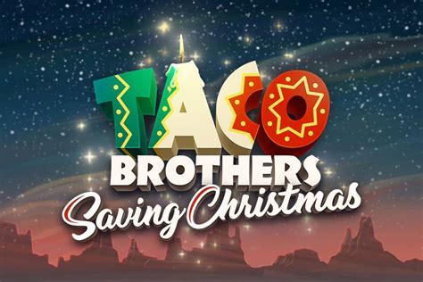 Taco Brothers Saving Christmas Netbet