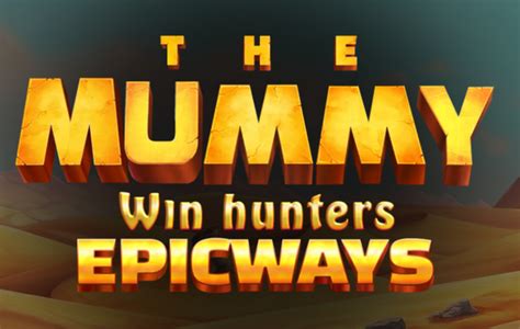 The Mummy Win Hunters Betsul