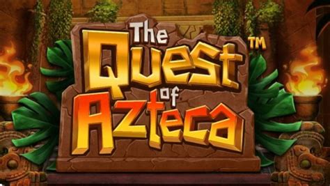 The Quest Of Azteca Parimatch