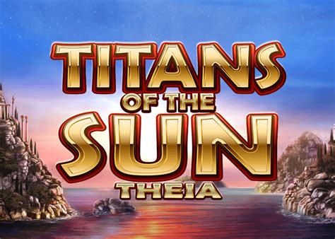 Titans Of The Sun Theia Netbet