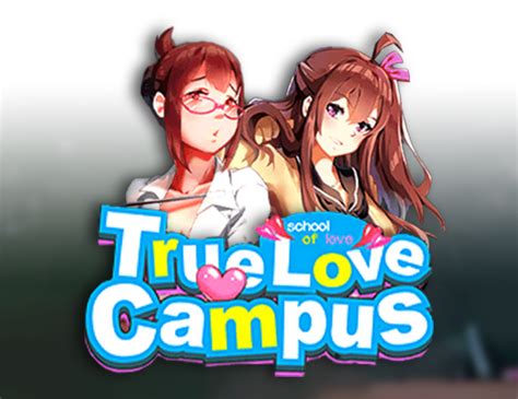 True Love Campus Betsul