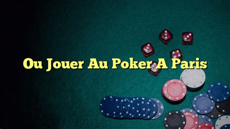 Uo Jouer Au Poker Pt Franca
