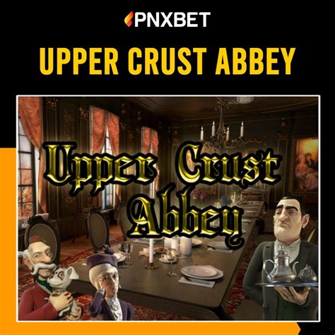 Upper Crust Abbey Bodog