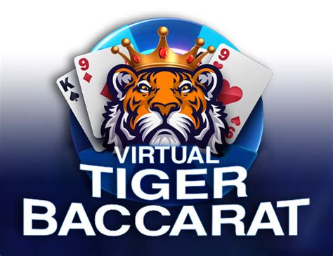 Virtual Tiger Baccarat Netbet