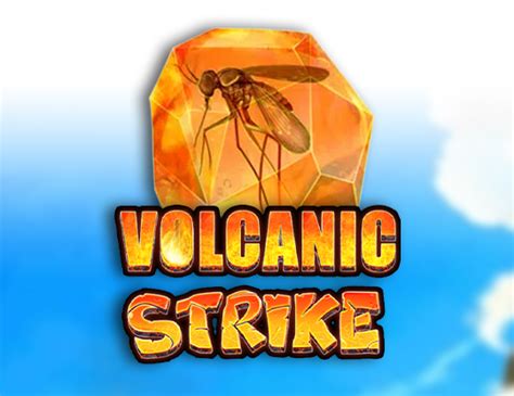 Volcanic Strike Bet365