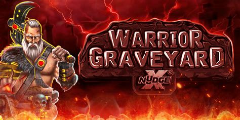 Warrior Graveyard Xnudge Betano