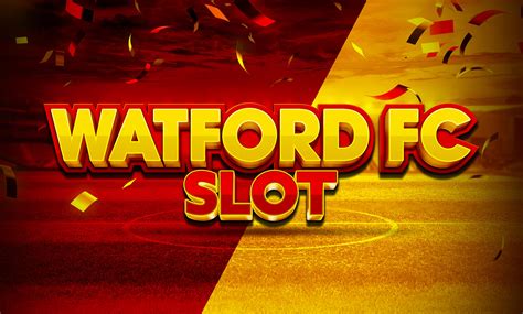 Watford Fc Slot Parimatch