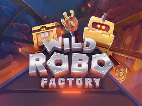 Wild Robo Factory 1xbet