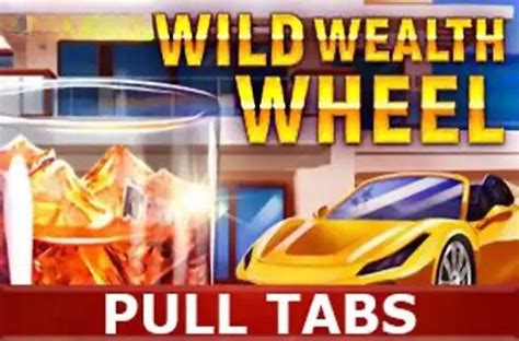 Wild Wealth Wheel Pull Tabs Slot Gratis