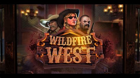 Wildfire West With Wildfire Reels Leovegas