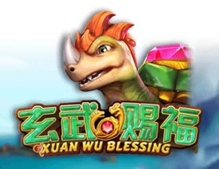 Xuan Wu Blessing 1xbet